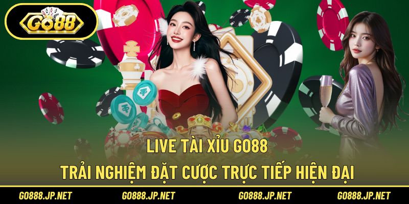 Live Tài Xỉu Go88