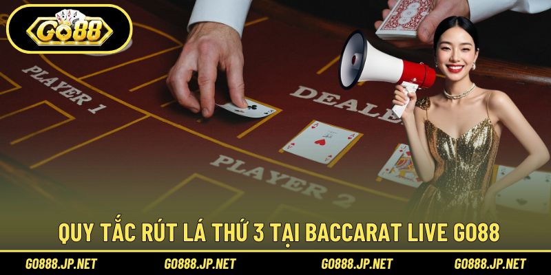 Quy trình tham gia Baccarat Live Go88